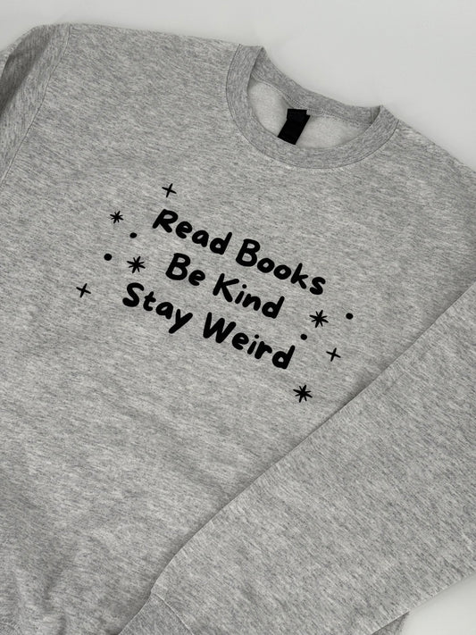 Read Books Be Kind Stay Weird