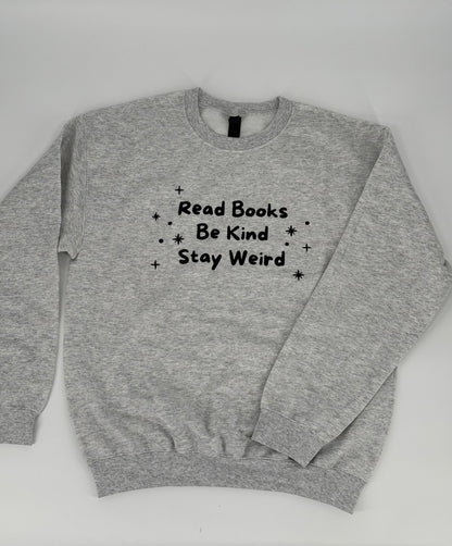 Read Books Be Kind Stay Weird